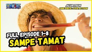 ONE PIECE FULL EPS 1-8  Seluruh Alur Cerita Film One Piece Live Action 2023