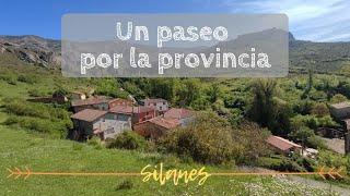 UN PASEO POR LA PROVINCIA  Silanes