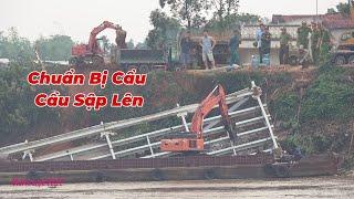 Huy Động Thêm Xe Cuốc Để Chuẩn Bị Cẩu Phần Cầu Sập Lên.