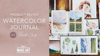 The Best Watercolor Journals  Product Review with Sarah Cray of Lets Make Art