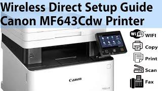 How to Enable Wireless Direct in Canon MF643Cdw Printer?