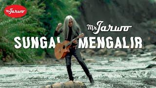 Mr. Jarwo – Sungai Mengalir Official Music Video