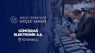 #MilliTeknolojiGüçlüSanayi I Gümüşdağ Elektronik A.Ş.