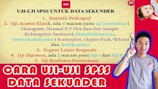 TUTORIAL TERLENGKAP UJI DATA SEKUNDER DENGAN SPSS DILENGKAPI CARA BACA OUTPUT