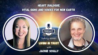 Living in Trust - Signs & Voices of New Earth.