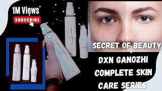 DXN ganozhi complete skin care routine #dxn