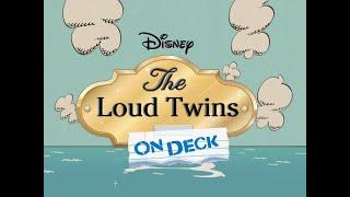 The Loud House The Loud Twins on Deck The Suite Life on Deck Theme
