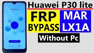 Huawei P30 Lite Frp Bypass Huawei P30 Lite Frp Huawei MAR-LX1A Frp Unlock Android 10 Without Pc 2024