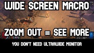 POE Widescreen Macro - ZOOM OUT  AND SEE MORE ITS SO OVERPOWERED - NO MORE OFFSCREEN DIE BEAMS