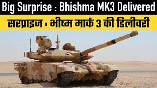 Big Surprise  Bhishma MK3 Delivered