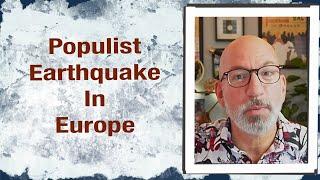 Populist Earthquake in Europe