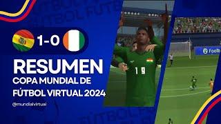 Bolivia1 vs Costa de Marfil0 - Copa Mundial de fútbol virtual 2024 RESUMEN Y GOLES