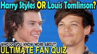 Do You Know More About Harry Styles or Louis Tomlinson? Ultimate Fan Quiz Challenge  Harry VS Louis