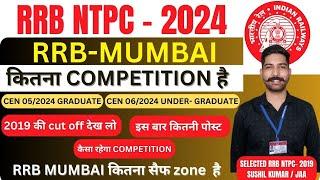 RRB MUMBAI में कितना Competition  Post wise Cut Off  RRB NTPC 2024  SAFE ZONE #rrbntpc