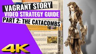 ⭐ VAGRANT STORY - Video Strategy Guide  Part 2 - The Catacombs  #vagrantstory #walkthrough #rpg