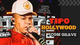 Tipo Hollywood - a turma da pisadinha com #grave 