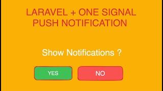 How to Implement Laravel Push Notifications Using OneSignal A Step-by-Step Guide