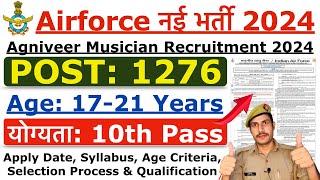 Airforce New Vacancy 2024  Airforce Agniveer Musician Recruitment 2024  Age Syllabus Details