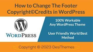 How To Change Or Remove Footer Copyright Credits On Any WordPress Theme  100% Workable Guaranteed