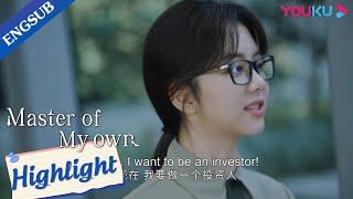 My dream job is investor but my employer forces me to be a secretary  Master Of My Own  YOUKU