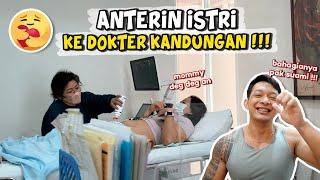 AKHIRNYA ANTERIN ISTRI KE DOKTER KANDUNGAN  MAU NGAPAIN HAYOOO 