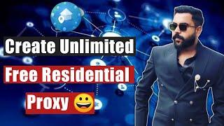 How to get Free unlimited Residential Proxy  Earn Money 2024  By Usman CH