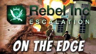 Rebel Inc Custom Scenarios - On the Edge