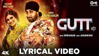 GUTT - Lyrical Video  Rupin Kahlon Ft. Meet Kaur  Jaskaran Riar  New Punjabi Hits