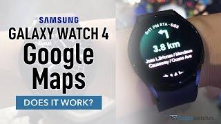 Google Maps on the Galaxy Watch 4