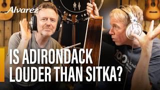 Is Adirondack really louder than Sitka? Alvarez TV