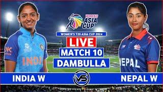 Womens Asia Cup Live India Women vs Nepal Women Live  IND W vs NEP W Live Scores & Commentary