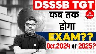 DSSSB TGT Exam Date 2024  DSSSB TGT Vacancy 2024