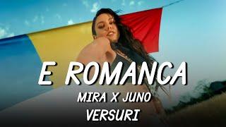 MIRA x JUNO - E Romanca  Lyric Video