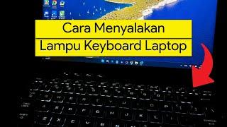 Cara Menyalakan Lampu Keyboard Laptop