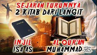 SEJARAH TURUNNYA INJIL KEPADA ISA BIN MARYAM DAN ALQURAN KEPADA MUHAMMAD SAW_DIMANA INJIL YANG ASLI?