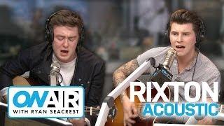 Rixton covers Drakes Hold On Were Going Home  On Air with Ryan Seacrest