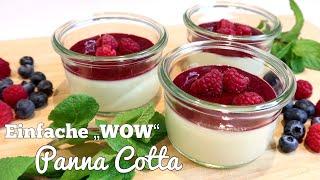 PANNA COTTA selber machen  Cremig & unwiderstehlich  Geht super schnell  Mit Waldfrucht Sauce