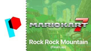 VGM Remix Rock Rock Mountain Final Lap Mario Kart 7  Paulygon