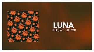 Feid ATL Jacob - LUNA  LetraLyrics 