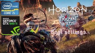 Horizon Zero Dawn PC edition for GTX 1050 Ti 4gb with 8gb RAM  BEST CUSTOM SETTINGS - 2020 #1050ti