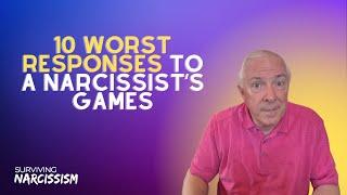 10 Worst Responses To A Narcissists Games