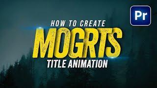 Create MOGRT Title Animations in Premiere Pro – No After Effects Needed