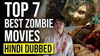 Top 7 Best Zombie Movies In Hindi Dubbed From World