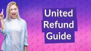 How to get a refund from United Airlines?