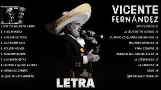 Vicente Fernandez Mix LETRA Canciones de Vicente Fernandez Album Completo - Viejitas Pero Bonitas