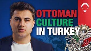 Turkish Culture Explained How Ottoman Empire shaped cultural diversity in Turkey