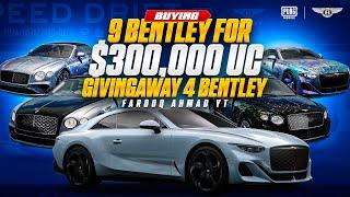 Buying 9 BENTLEY for $300000 UC  4 BENTLEY Giveaway   PUBG MOBILE 