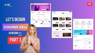 Course Sell Website UI PART 3  UI Design  Live 12  Figma  Just Design #ui #figma #live #study