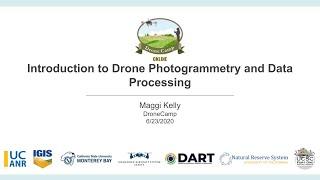 Drone Camp 2020 Introduction to Drone Photogrammetry and Data Processing