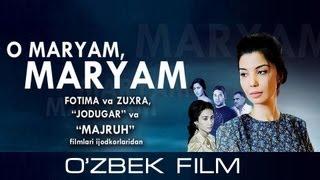 O Maryam Maryam ozbek film  О Марьям Марьям узбекфильм #UydaQoling